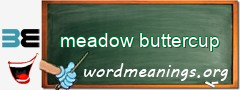 WordMeaning blackboard for meadow buttercup